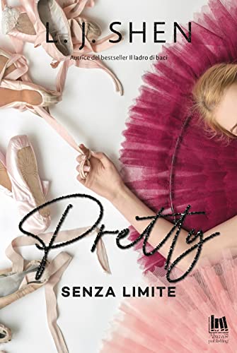 Pretty. Senza limite (Always romance)