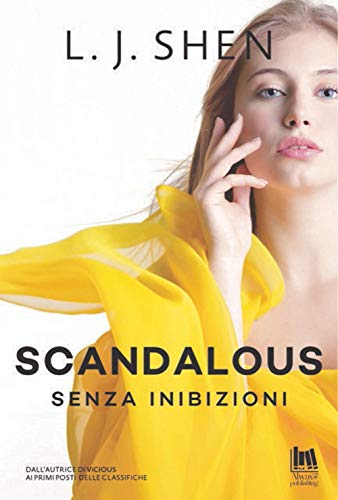 Scandalous. Senza inibizioni Scandalous. Senza inibizioni von Always Publishing