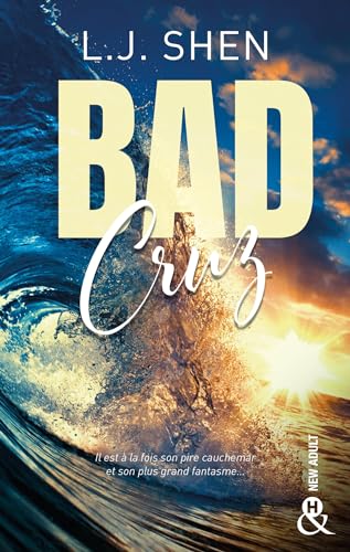 Bad Cruz: La nouvelle romance New Adult de L.J. Shen, l'autrice des Boston Belles von HARLEQUIN