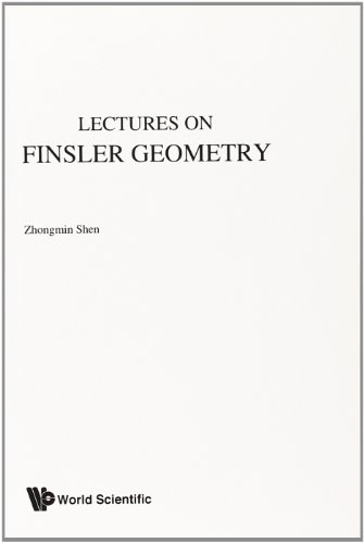 Lectures on finsler geometry von World Scientific Publishing Company