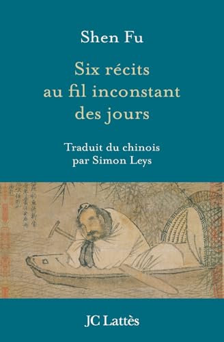 Six récits au fil inconstant des jours von JC LATTÈS