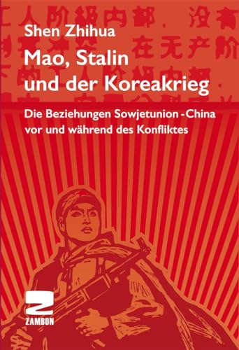 Mao, Stalin und der Koreakrieg: Die Beziehungen Sowjetunion - China vor und während des Konfliktes: Die Beziehungen Sowjetunion-China vor und während des Konflikts