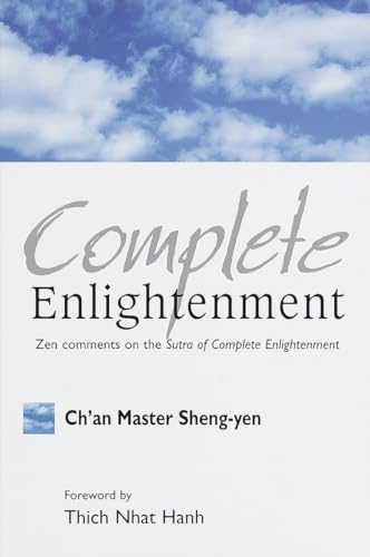 Complete Enlightenment: Zen Comments on the Sutra of Complete Enlightenment von Shambhala
