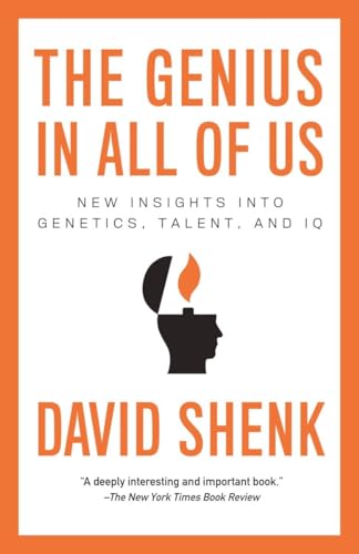 The Genius in All of Us: New Insights into Genetics, Talent, and IQ von Anchor Books