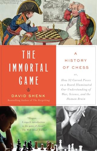 The Immortal Game: A History of Chess von Anchor Books