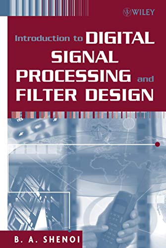 Introduction to Digital Signal Processing and Filter Design Introduction to Digital Signal Processing and Filter Design von Wiley