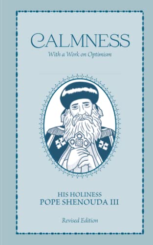 Calmness: With a Work on Optimism von Life-Giving Springs Press, LLC