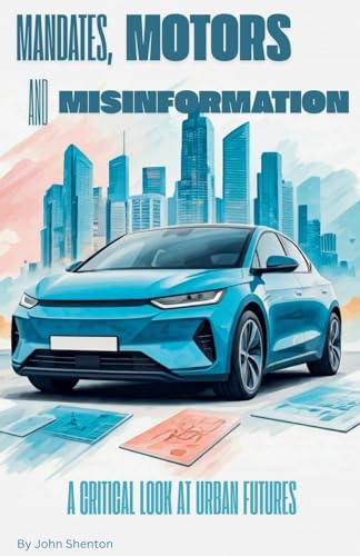 Mandates, Motors, and Misinformation von John Shenton