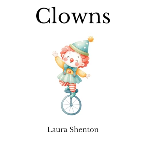 Clowns Clowns von Iridescent Toad Publishing