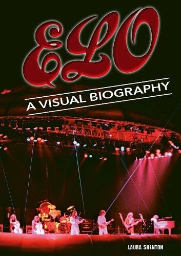 Electric Light Orchestra A Visual Biography von Wymer Publishing