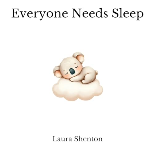 Everyone Needs Sleep Everyone Needs Sleep von Iridescent Toad Publishing