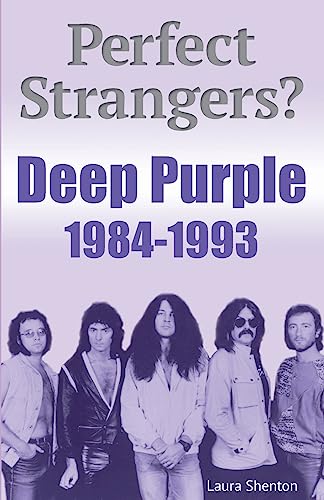 Perfect Strangers? Deep Purple 1984-1993 von Wymer UK