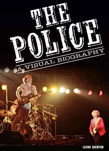 The Police A Visual Biography von Wymer Publishing