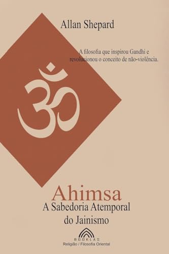 Ahimsa: A Sabedoria Atemporal do Jainismo von Imprint