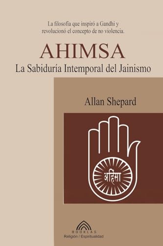 Ahimsa: La Sabiduría Atemporal del Jainismo von Imprint