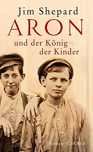 Aron und der König der Kinder: Roman