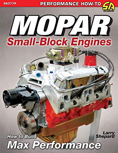Mopar Small-Block Engines: How to Build Max Performance von Cartech