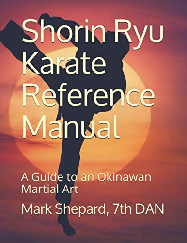 Shorin Ryu Karate Reference Manual: A Guide to an Okinawan Martial Art von Independently Published