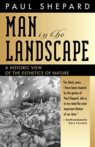 Man in the Landscape: A Historic View of the Esthetics of Nature Man in the Landscape: A Historic View of the Esthetics of Nature
