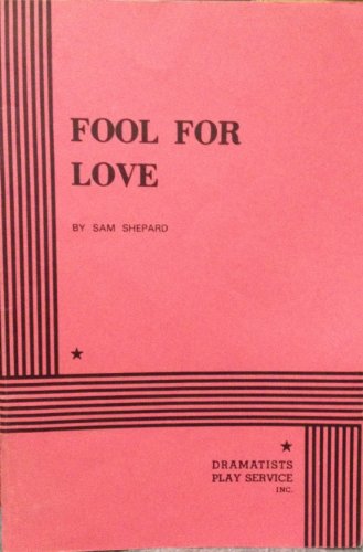 Fool for Love (Acting Edition for Theater Productions)