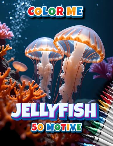 Jellyfish mit 50 Motiven: Das große Malbuch zum Colorieren für alle Fans von Quallen Jellyfish mit 50 Motiven: Das große Malbuch zum Colorieren für alle Fans von Quallen von Independently published