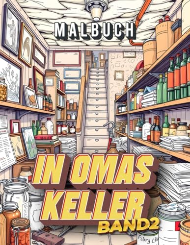 Omas Keller - Band 2: Malbuch für jung und alt Omas Keller - Band 2: Malbuch für jung und alt von Independently published