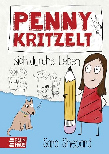 Penny kritzelt sich durchs Leben: Auftakt einer humorvollen, warmherzigen Comicroman-Reihe über Familie und Freundschaft für Kinder ab 9