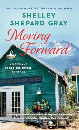 Moving Forward (A Woodland Park Firefighters Romance, Band 2) von BERKLEY