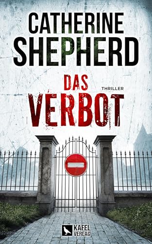 Das Verbot: Thriller von Kafel Verlag (Nova MD)