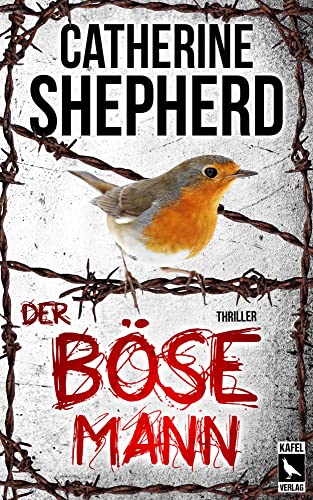 Der böse Mann: Thriller von Catherine Shepherd
