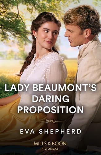 Lady Beaumont's Daring Proposition (Rebellious Young Ladies)