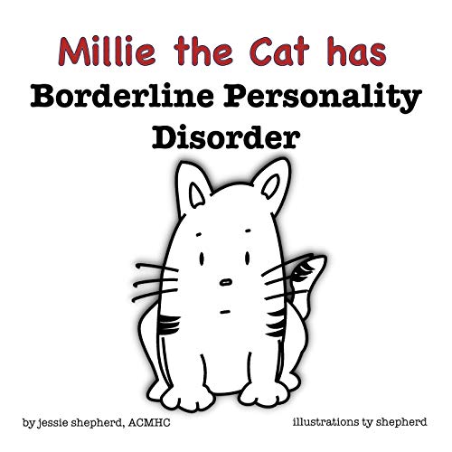 Mille the Cat has Borderline Personality Disorder (What Mental Disorder, Band 1)