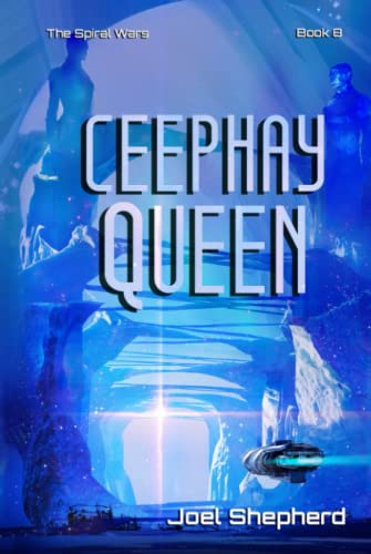 Ceephay Queen: (The Spiral Wars Book 8) von Independently published