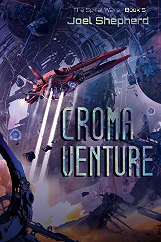 Croma Venture (The Spiral Wars, Band 5)