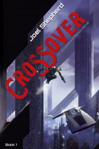 Crossover: (Cassandra Kresnov Book 1) von Independently published