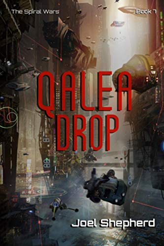 Qalea Drop: (The Spiral Wars Book 7) von Independently published