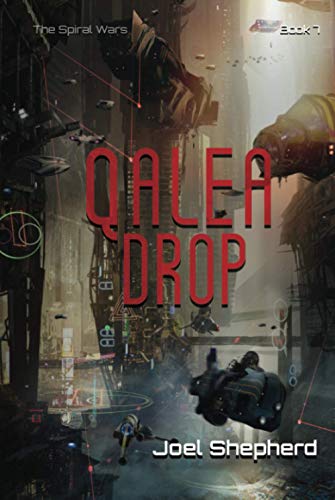 Qalea Drop: (The Spiral Wars Book 7) von Independently published
