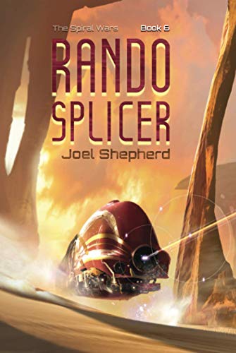Rando Splicer: (The Spiral Wars Book 6) von Independently published