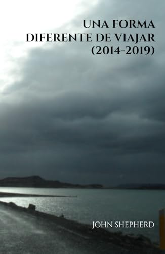 Una forma diferente de viajar (2014-2019) von Independently published