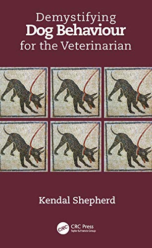 Demystifying Dog Behaviour for the Veterinarian von CRC Press