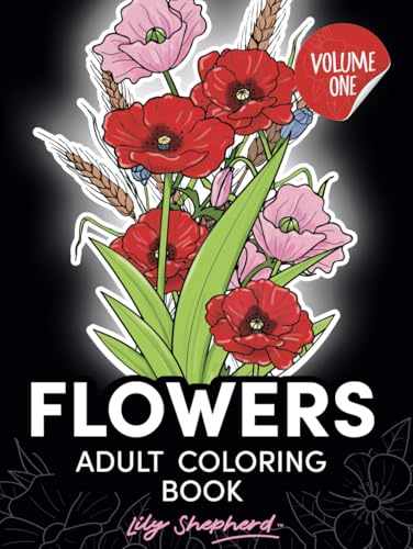 Flowers adult coloring book Lily Shepherd Volume 1: blooms flower mandala stress relief (Lily Shepherd Flowers Adult Coloring Books) von Independently published