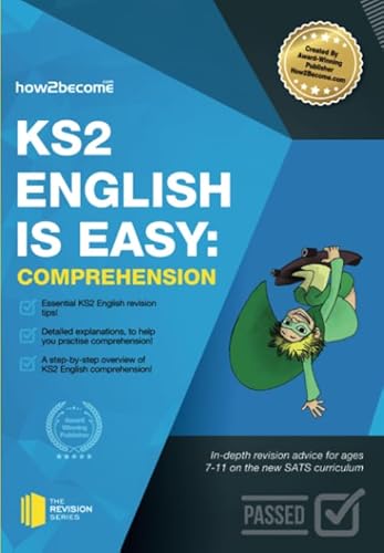 KS2 English is Easy: Comprehension: In-depth revision advice for ages 7-11 on the new SATS curriculum (Revision Series) von How2Become Ltd