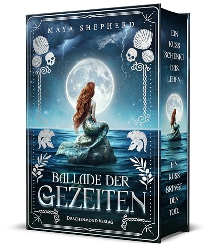 Ballade der Gezeiten: Die kleine Meerjungfrau meets griechische Mythologie | Schmuckausgabe mit Farbschnitt-Garantie von Drachenmond Verlag GmbH