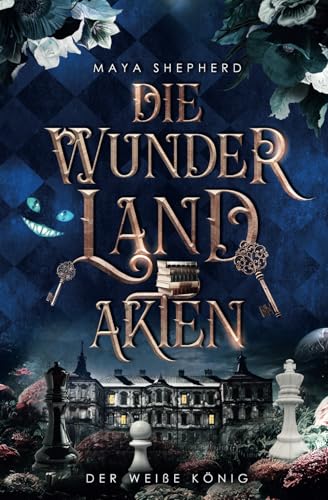 Der weiße König (Die Wunderland-Akten, Band 4) von Independently published