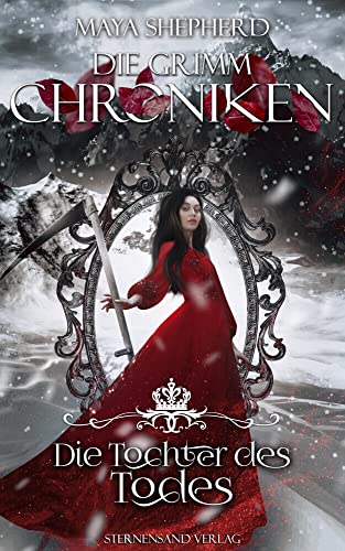 Die Grimm-Chroniken (Band 24): Die Tochter des Todes: Fantasyroman