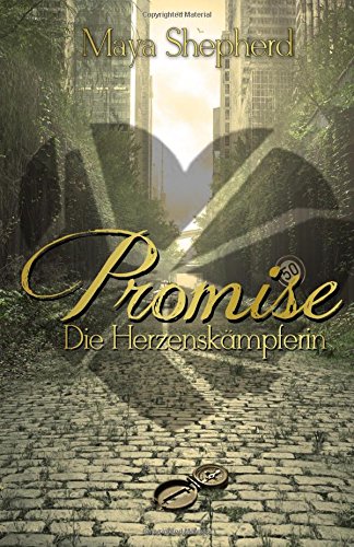 Die Herzenskämpferin (Promise, Band 3) von CreateSpace Independent Publishing Platform
