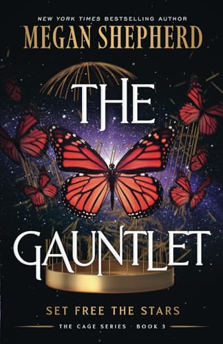 The Gauntlet: A YA Sci-Fi Romance (The Cage, Band 3) von Kestrel House