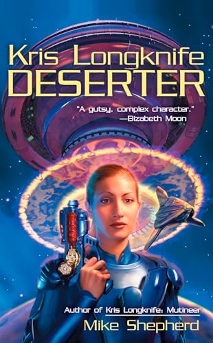 Kris Longknife: Deserter Kris Longknife: Deserter von Ace