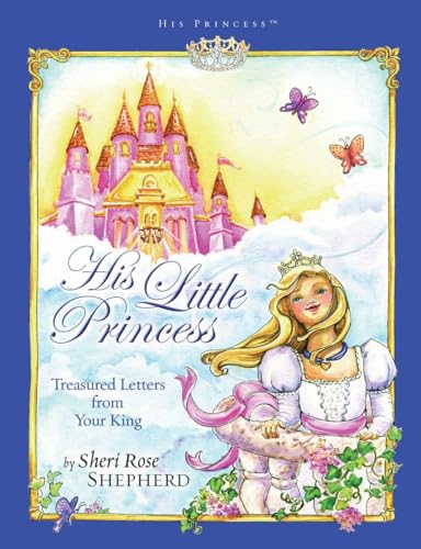 His Little Princess: Treasured Letters from Your King A Devotional for Children (His Princess)