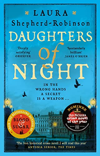 Daughters of Night: A Compulsive and Sordid Historical Mystery in Georgian London Daughters of Night: A Compulsive and Sordid Historical Mystery in Georgian London